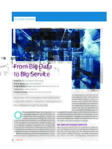 CLOUD COVER  From Big Data to Big Service Xiaofei Xu, Harbin Institute of Technology Quan Z. Sheng, University of Adelaide