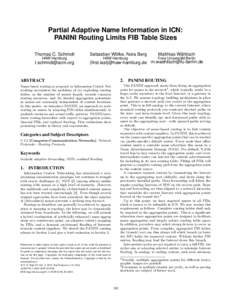 Partial Adaptive Name Information in ICN: PANINI Routing Limits FIB Table Sizes Thomas C. Schmidt HAW Hamburg  