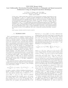 UW CPTC Report 08-8: Low Collisionality Neoclassical Toroidal Viscosity in Tokamaks and Quasi-symmetric Stellarators Using an Integral-truncation Technique A. J. Cole, C. C. Hegna, and J. D. Callen University of Wisconsi