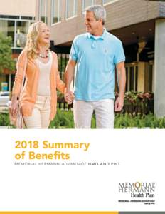 2018 Summary of Benefits MEMORIAL HERM ANN ADVANTAGE HMO AN D PP O. 2018 Summary of Benefits