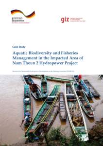 Aquatic Biodiversity and Fisheries Management in the Impacted Area of Nam Theun 2 Hydropower Project