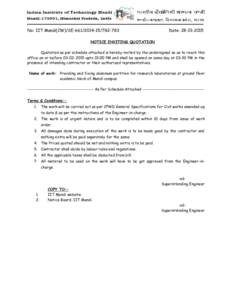 No: IIT Mandi(CW)/SE783  Date: NOTICE INVITING QUOTATION Quotation as per schedule attached is hereby invited by the undersigned so as to reach this