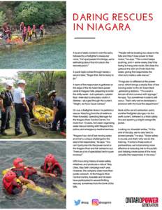 DARING RESCUES IN NIAGARA A burst of static comes in over the radio, followed by a firefighter’s measured voice. “He’s just passed the bridge, we’re estimating about five minutes to the