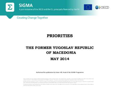 PRIORITIES THE FORMER YUGOSLAV REPUBLIC OF MACEDONIA MAY[removed]Authorised for publication by Karen Hill, Head of the SIGMA Programme