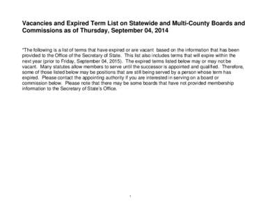 Vacancies and Expired Term List on Statewide and Multi-County Boards and Commissions as of Friday, August 10, 2018 *The following is a list of terms that have expired or are vacant based on the information that has been 
