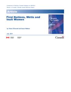 Component of Statistics Canada Catalogue noX Women in Canada: A Gender-based Statistical Report Article First Nations, Métis and W