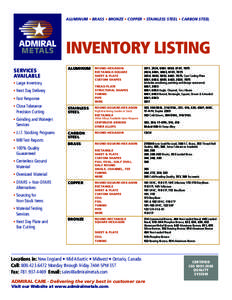aluminum • BRASS • BRONZE • copper • stainless steel • CARBON STEEL  INVENTORY LISTING SERVICES AVAILABLE