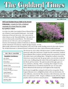 June 2014 Issue  ARTZ and Goddard House Walk at the Arnold Arboretum: A Jewel of a Park, a National Landmark, & a Great Place for a Walk By Cynthia B. Malm
