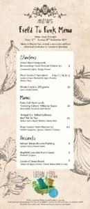 ‘Field To Fork Menu’ Urban Food Fortnight Friday 12TH – Sunday 28TH September 2014 Mews of Mayfair has created a menu derived from ultra-local producers on London’s doorstep