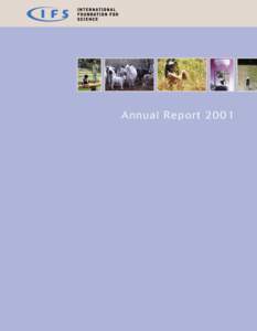 Annual Report 2001  I n, I F S was supported by: Australian Centre for International Agricultural Research (ACIAR), Australia Consejo Nacional de Ciencia y Tecnología (CONACYT), Mexico Consejo Nacional de Inves