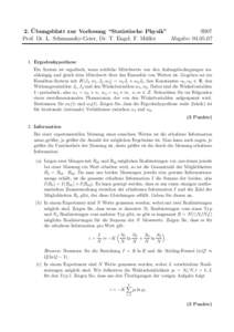 ¨ 2. Ubungsblatt zur Vorlesung “Statistische Physik” SS07 Prof. Dr. L. Schimansky-Geier, Dr. T. Engel, F. Mu Abgabe: 
