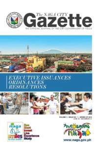 The Naga City  Volume I | Issue no. 1 | Series of 2010 June 30 - December 31  From your Mayor
