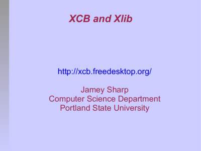 XCB / Application programming interfaces / Xlib / X Window System protocols and architecture / X Window System / Tiling window managers / Software / System software / Freedesktop.org