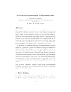 Best Practice Recommendation for Forecasting Counts Brajendra C. Sutradhar Department of Mathematics and Statistics, Memorial University of Newfoundland St. John’s, NL, Canada A1C 5S7