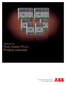 ABB JOKAB SAFETY Products  Pluto Safety PLCs Product overview  This document and any attachments may include suggested specifications, drawings, schematics and similar materials from ABB Inc. Use of such information and