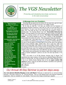 The VGS Newsletter Promoting and stimulating knowledge and interest in the study of genealogy A Message from our President… The Villages Genealogical Society