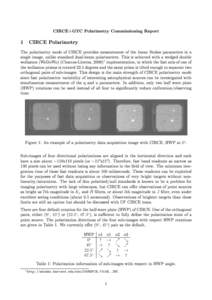 CIRCE+GTC Polarimetry Commissioning Report  1 CIRCE Polarimetry The polarimetry mode of CIRCE provides measurement of the linear Stokes parameters in a single image, unlike standard dual-beam polarimeters. This is achiev
