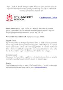 Dipper, L., Cocks, N., Rowe, M. & Morgan, GWhat can co-speech gestures in aphasia tell us about the relationship between language and gesture?: A single case study of a participant with Conduction Aphasia. Gest