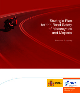 Strategic Plan for the Road Safety of Motorcycles and Mopeds Executive Summary