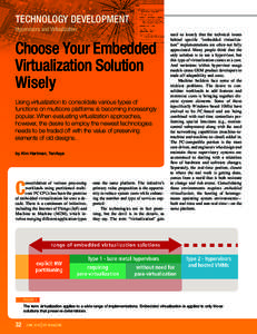 TECHNOLOGY DEVELOPMENT Hypervisors and Virtualization Choose Your Embedded Virtualization Solution Wisely