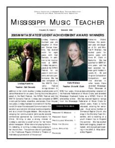 O FFICIAL PUBLICATION OF MISSISSIPPI MUSIC TEACHERS ASSOCIATION A FFILIATED WITH MUSIC TEACHERS NATIONAL ASSOCIATION M ISSISSIPPI MUSIC TEACHER V OLUME 21, ISSUE 2
