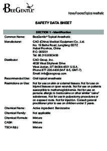 Honey Flavored Topical Anesthetic  SAFETY DATA SHEET SECTION 1 - Identification Common Name: