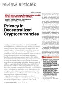 review articles When it comes to anonymizing cryptocurrencies, one size most definitely does not fit all. BY DANIEL GENKIN, DIMITRIOS PAPADOPOULOS, AND CHARALAMPOS PAPAMANTHOU