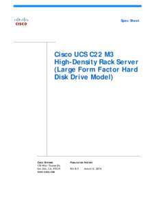 Spec Sheet  Cisco UCS C22 M3 High-Density Rack Server (Large Form Factor Hard Disk Drive Model)