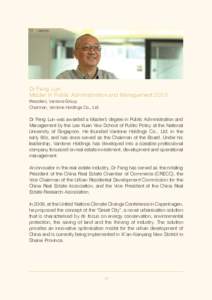 Dr Feng Lun Master in Public Administration and Management 2013 President, Vantone Group Chairman, Vantone Holdings Co., Ltd  Dr Feng Lun was awarded a Master’s degree in Public Administration and