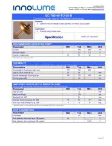 Innolume GmbH Konrad-Adenauer-Allee 11, 44263 Dortmund/Germany Phone: +; Web: www.innolume.com GCTO-30-B Curved stripe gain chip for 750-800nm tuning range
