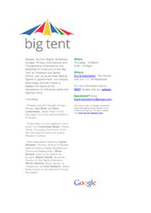 Google, the Civil Rights Defenders, Europol, Privacy International and Transparency International are delighted to invite you to the Big Tent on Freedom and Safety Online. Join us as we host leading