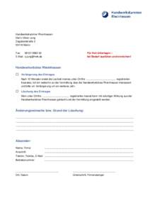 Handwerkskammer Rheinhessen Herrn Oliver Jung DagobertstraßeMainz Für Ihre Unterlagen – bei Bedarf ausfüllen und einreichen!