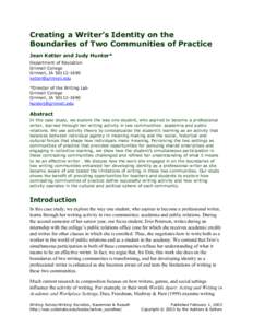 Creating a Writer’s Identity on the Boundaries of Two Communities of Practice Jean Ketter and Judy Hunter* Department of Education Grinnell College Grinnell, IA