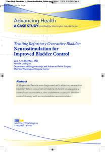 Case Study Newsletter 11_Overactive Bladder_Richter.qxp_Layout:03 PM Page 1  Advancing Health A CASE STUDY from MedStar Washington Hospital Center  Treating Refractory Overactive Bladder: