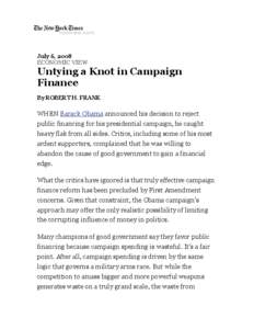 July 6, 2008 ECONOMIC VIEW Untying a Knot in Campaign Finance By ROBERT H. FRANK