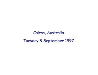 Cairns, Australia Tuesday 8 September 1997 CO2 (Pg C/y)  6