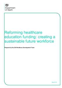 Reforming healthcare education funding: creating a sustainable future workforce