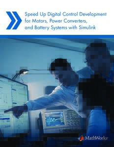 Speed Up Digital Control Development for Motors, Power Converters, and Battery Systems with Simulink Digital Control Design for Power Electronics