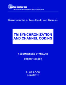 Recommendation for Space Data System Standards  TM SYNCHRONIZATION AND CHANNEL CODING  RECOMMENDED STANDARD