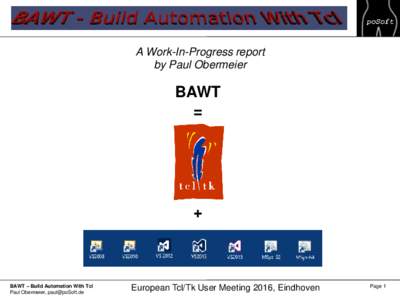 A Work-In-Progress report by Paul Obermeier BAWT =