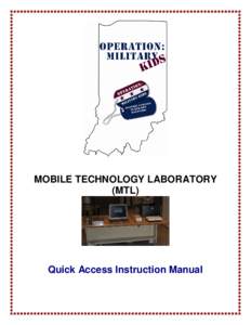 MOBILE TECHNOLOGY LABORATORY (MTL) Quick Access Instruction Manual  Table of Contents