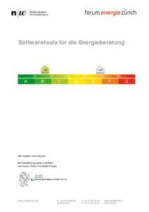 Softwaretools für die Energieberatung  Alle Angaben ohne Gewähr. Die Ausarbeitung wurde unterstützt vom Kanton Zürich, Fachstelle Energie.