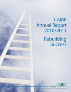 CAIRP Annual Report[removed]Rebuilding Success
