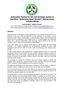 Automation System for the well drainage system at Coal Mine “Underlying Seam Suvodol”, Mining Power Complex Bitola Goran Blazeski1, Vladimir Dilevski2 1 2