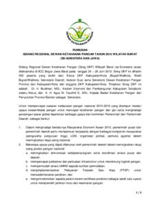 RUMUSAN SIDANG REGIONAL DEWAN KETAHANAN PANGAN TAHUN 2015 WILAYAH BARAT (SE-SUMATERA DAN JAWA) Sidang Regional Dewan Ketahanan Pangan (Sireg DKP) Wilayah Barat (se-Sumatera Jawa) dilaksanaka di IICC Bogor Jawa Barat pada