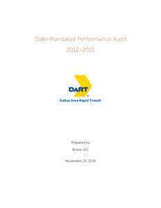 State-Mandated Performance Audit 2012–2015 Dallas Area Rapid Transit  Prepared by
