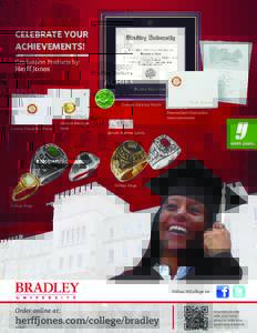 Celebrate your achievements! Graduation Products by: Herff Jones