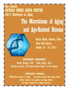 San Antonio  NATHAN SHOCK AGING CENTER 2014 Conference on Aging  The Microbiome of Aging