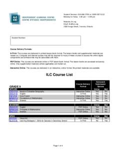 Student Services: orMonday to Friday 1:00 pm — 4:00 pm Website: ilc.org Email:  2180 Yonge Street, Toronto, Ontario