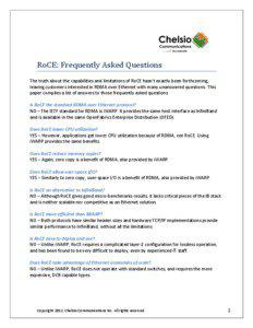 RoCE: Frequently Asked Questions The truth about the capabilities and limitations of RoCE hasn’t exactly been forthcoming, leaving customers interested in RDMA over Ethernet with many unanswered questions. This